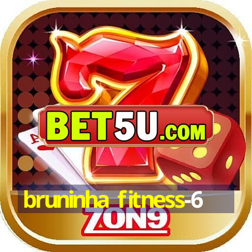 Bruninha Fitness